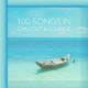 100 Songs in Chillout & Lounge