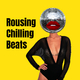 Rousing Chilling Beats (Club Femme Music)