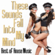 These Sounds Fall Into My Mind - Best of House Music